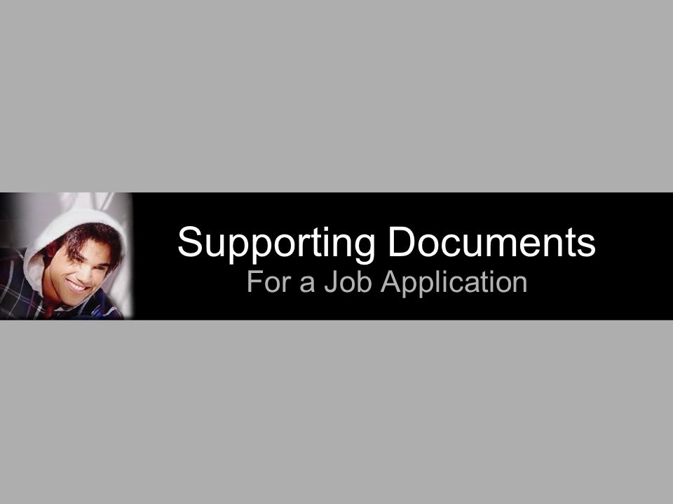 Supporting Documents For a Job Application