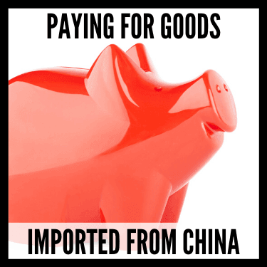 Paying for Goods Imported from China